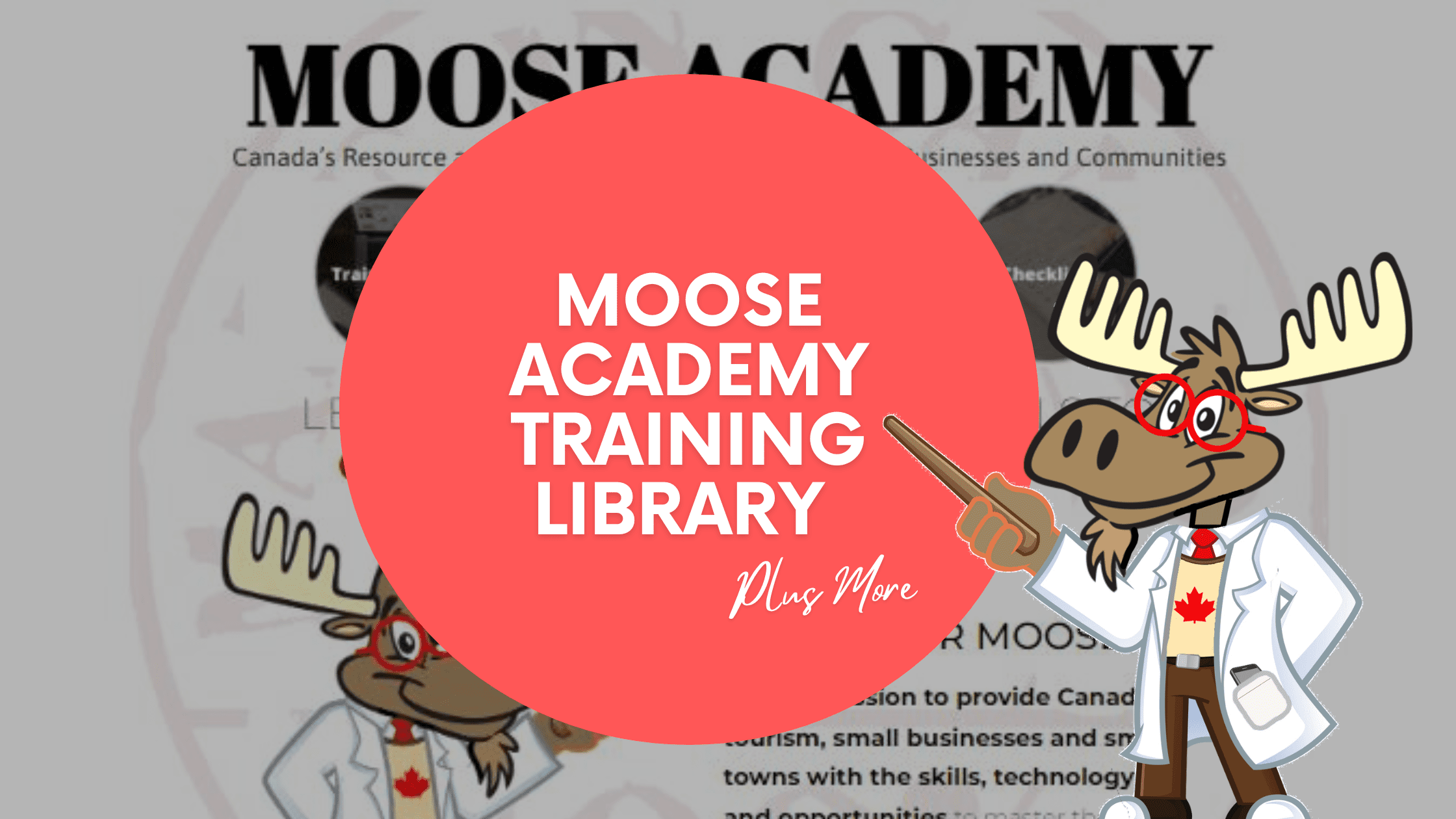 The Moose Academy is an online training library for small and mid size communities in Canada